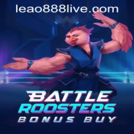 BattleRoostersBonusBuy: A Comprehensive Guide and Insight into Leao888 PH Login
