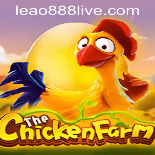 An In-Depth Look at ChickenFarm and the Role of Leao888 PH Login