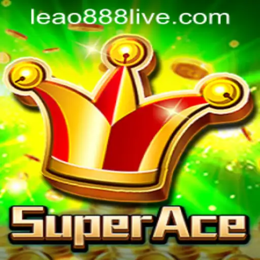 Exploring SuperAce: New Gaming Sensation and Its Connection to Leao888 PH Login